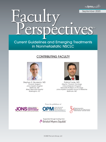 Faculty Perspectives: Current Guidelines and Emerging Treatments in Nonmetastatic NSCLC
